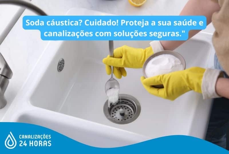 Soda cáustica a ser despejada num cano entupido com risco de corrosão — Canalizações 24 Horas